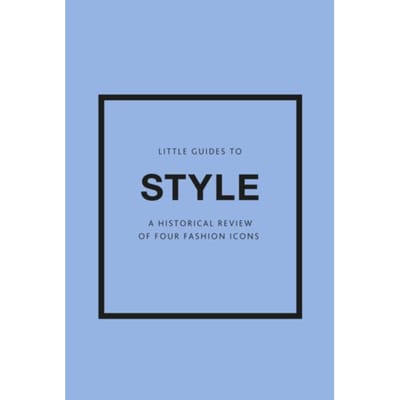 Little Guides To Style Iii - Little Books Of Fashion - Emma Baxter-Wright