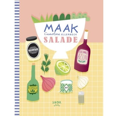 Maak Salade - Caroline Ellerbeck