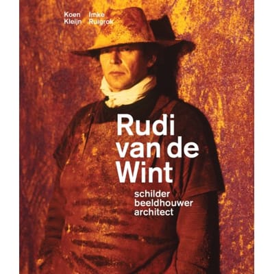 Rudi Van De Wint - Schilder, Beeldhouwer, Architect - Koen Kleijn