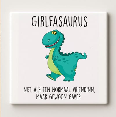 Girlfasaurus Grappige Dinosaurus Tekst Decoratieve Tegel – Leuk Cadeau Wanddecoratie – 15 x 15 cm