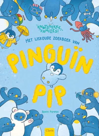 Het Ijskoude Zoekboek Van Pinguïn Pip - Knotsgekke Families! - Bente Pompen
