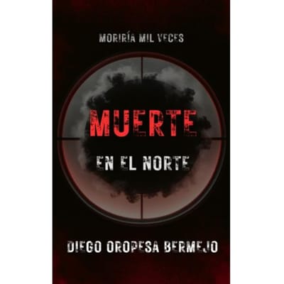Muerte En El Norte - Diego Oropesa Bermejo