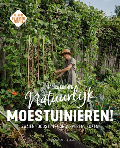 Natuurlijk Moestuinieren! - Jessica Koomen