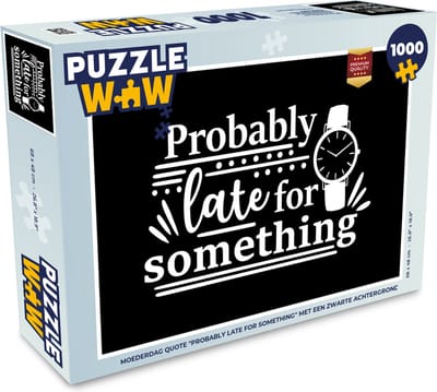 Puzzel Moederdag cadeautje - Quote - Zwart - Wit - Legpuzzel - Puzzel 1000 stukjes volwassenen