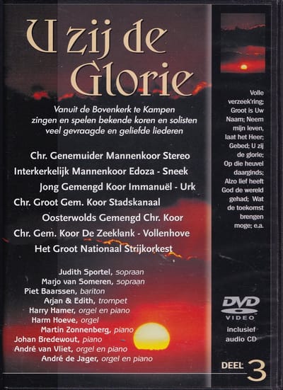 U zij de glorie DVD+CD / mannenkoren, gemengde koren en orkest vanuit de Bovenkerk te Kampen