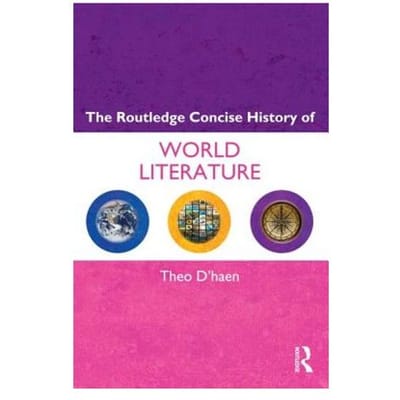 The Routledge Concise History Of World Literature - Theo D'Haen
