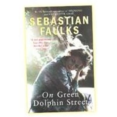 On Green Dolphin Street - Sebastian Faulks