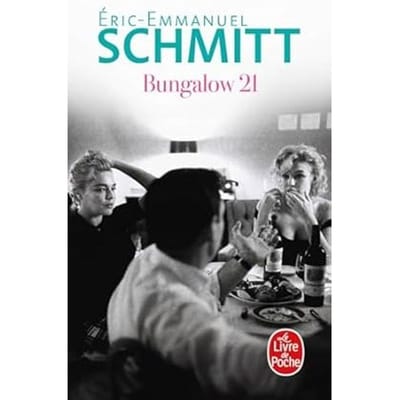 Bungalow 21 - Eric-Emmanuel Schmitt