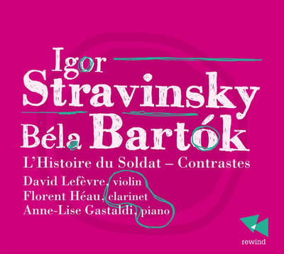 David Lefèvre, Florent Héau, Anne-Lise Gastaldi - L'histoire Du Soldat - Contrastes (CD)