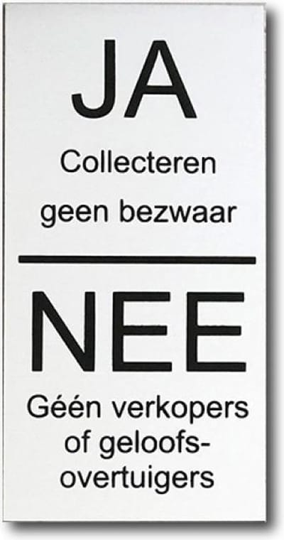 Geen verkoop aan de deur - Ja collectes Nee verkoop of geloofsovertuigers - Aluminium deurbordje - zwarte tekst.