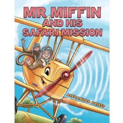 Mr Miffin And His Safari Mission - Alexandra Priest