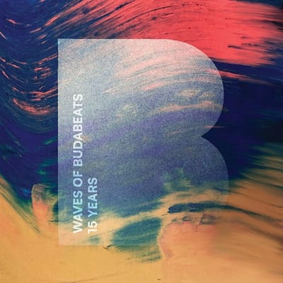 Various Artists - Waves Of Budabeats - 15 Years (2 LP)