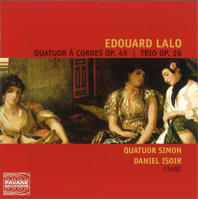 Quatuor Simon, Daniel Isoir - Lalo: Quatuor A Cordes Op. 45 | Trio Op. 26 (CD)