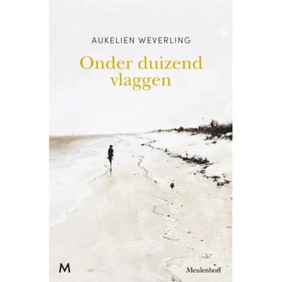 Onder Duizend Vlaggen - Aukelien Weverling