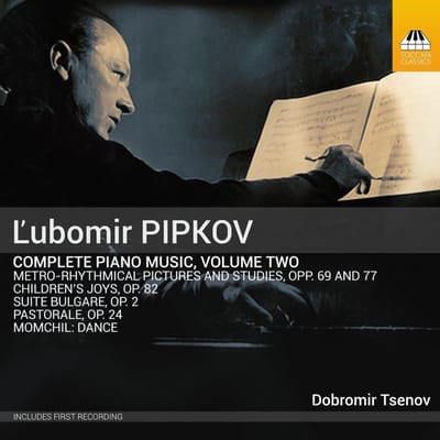 Dobromir Tsenov - Pipkov: Piano Music, Volume Two (CD)