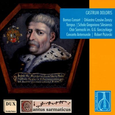 Gorczycki Sarmatian Bornus Consort - Stachowicz: Castrum Doloris Old Pol