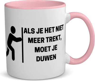 Akyol - als je het niet meer trekt, moet je duwen koffiemok - theemok - roze - Quotes - mensen die houden van quotes - quotes - verjaardag - cadeau - kado - geschenk - 350 ML inhoud