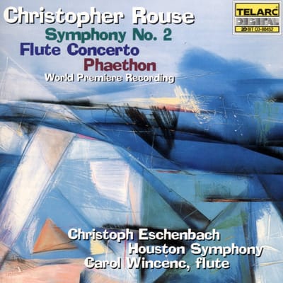 Rouse: Symphony no 2, Flute Concerto, Phaethon / Eschenbach