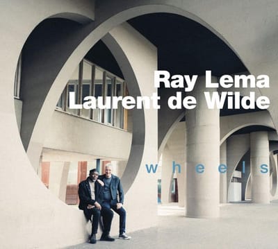 Laurent De Wilde & Ray Lema - Wheels (LP)