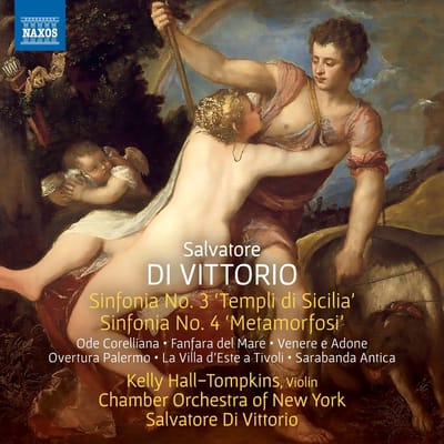 Kelly Hall-Tompkins, Chamber Orchestra Of New York, Salvatore Di Vittorio - Di Vittorio: Sinfonias Nos. 3 And 4 | Venere E Adone (CD)