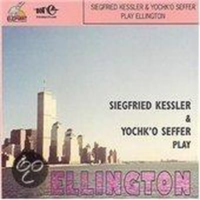 Siegfried Kessler & Yochk'o Seffer - Play Duke Ellington (CD)