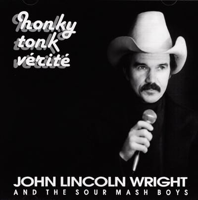 John Lincoln Wright - Honky Tonk Verite (CD)
