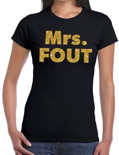 Mrs. Fout goud glitter tekst - t-shirt - zwart - voor dames - foute party kleding - Carnaval verkleedkleding XS
