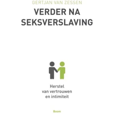 Verder Na Seksverslaving - Gert Jan van Zessen