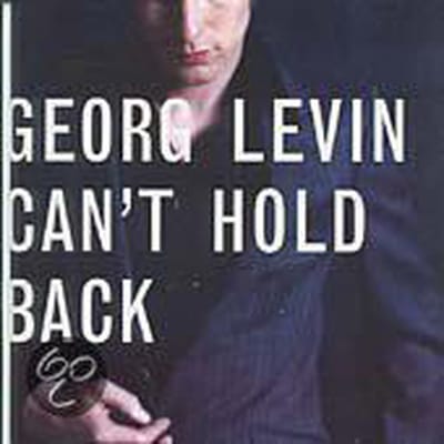 Can't Hold Back - Georg Levin