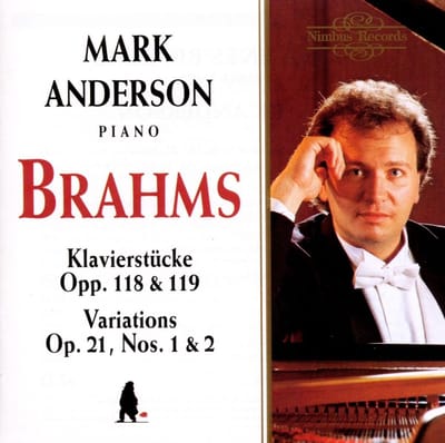 Mark Anderson - Brahms: Klavierstücke Opp. 118 & 119, Variations Op. 21, Nos. 1 & 2 (CD)