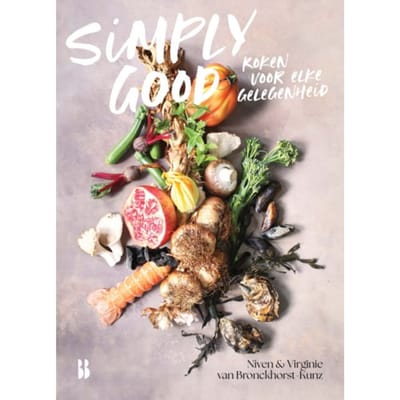 Simply Good. Koken Voor Elke Gelegenheid - Virginie & Niven van Bronckhorst