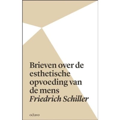 Brieven Over De Esthetische Opvoeding Van De Mens - Friedrich Schiller