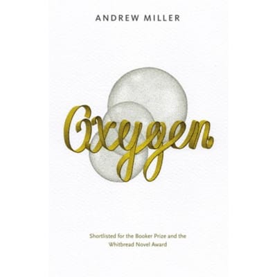 Oxygen - Andrew Miller