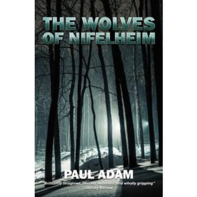 The Wolves Of Nifelheim - Paul Adam