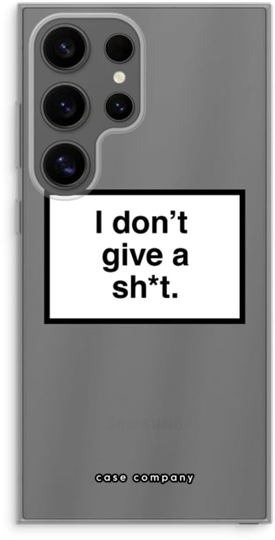 Case Company® - Hoesje geschikt voor Samsung Galaxy S24 Ultra hoesje - Don't give a shit - Soft Cover Telefoonhoesje - Bescherming aan alle Kanten en Schermrand