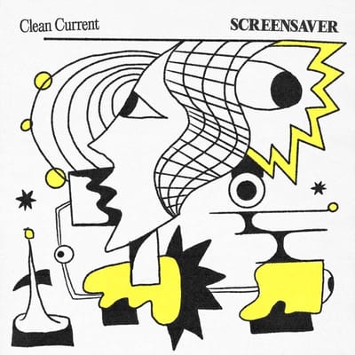 Screensaver - Clean Current (7" Single) (Coloured Vinyl)