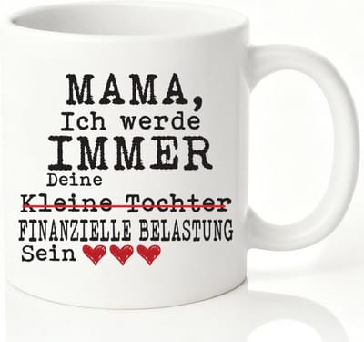 koffiemok Koffiekopjes Mama ich werde Altijd je financiële belasting zijn geschenk Xmas