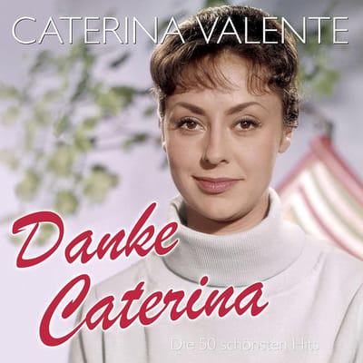 Danke Caterina - Die 50 Schönsten Hits