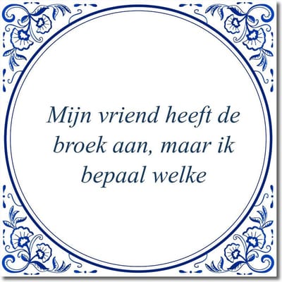Tegeltje met hangertje - Mijn vriend heeft de broek aan, maar ik bepaal welke