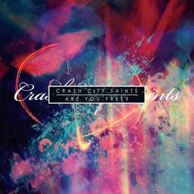 Crash City Saints - Are You Free? (CD)