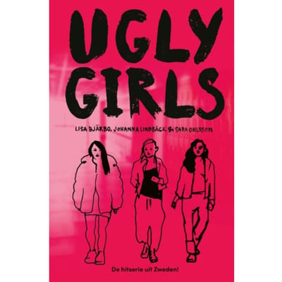 Ugly Girls - Ugly Girls - Lisa Bjärbo