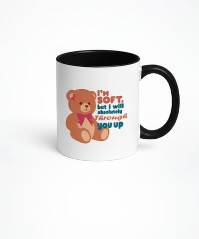 Schattige Teddybeer Mok - I'm Soft But I Will Absolutely Through You Up - Koffiemok Cadeau