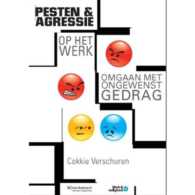 Pesten En Agressie Op Het Werk - Cokkie Verschuren