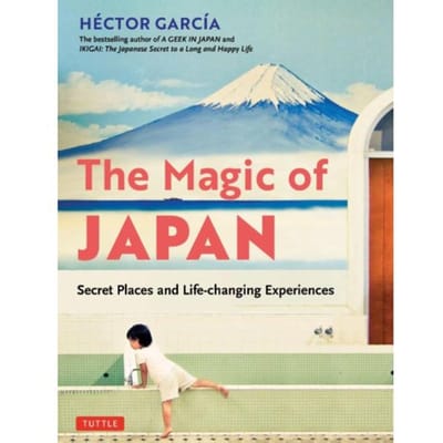 The Magic Of Japan - Hector Garcia