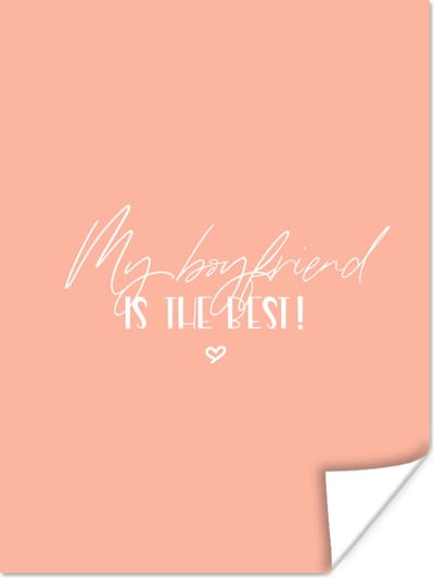 Poster Vriendje - My boyfriend is the best! - Relatie - Quotes - Spreuken - 120x160 cm XXL