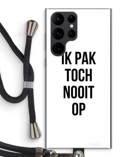 Case Company® - Hoesje met koord geschikt voor Samsung Galaxy S22 Ultra hoesje met Koord - Ik pak nooit op - Telefoonhoesje met Zwart Koord - Bescherming aan alle Kanten en Over de Schermrand