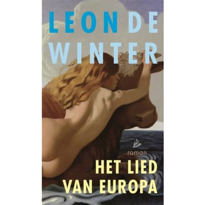 Het Lied Van Europa - Leon de Winter