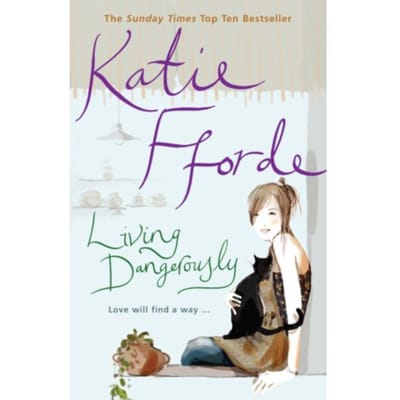 Vivre dangereusement par Katie Fforde Livre de poche 9780099446651