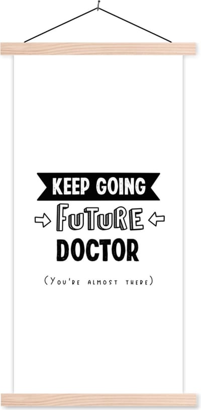 Posterhanger incl. Poster 60x120 cm - Schoolplaat - Quote - Studeren - Dokter - Textielposter - Blanke latten