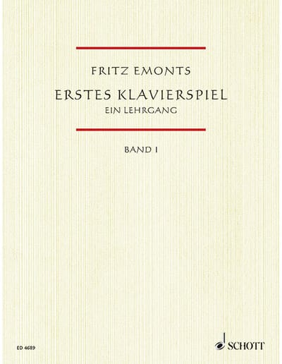 Schott Music Erstes Klavierspiel 1 Fritz Emonts - Educatief